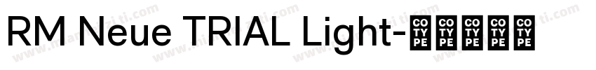 RM Neue TRIAL Light字体转换